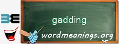 WordMeaning blackboard for gadding